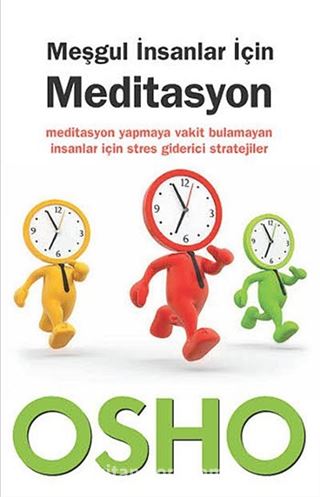 Meşgul İnsanlar İçin Meditasyon