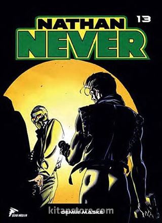 Nathan Never 13 / Demir Maske-Uzun Gece-Yeraltı Dünyası