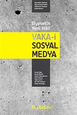 Siyasetin Yeni Hali: Vaka-i Sosyal Medya