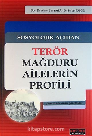 Sosyolojik Açıdan Terör Mağduru Ailelerin Profili