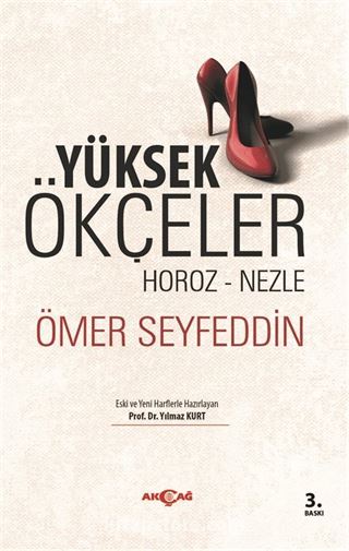 Yüksek Ökçeler / Horoz-Nezle