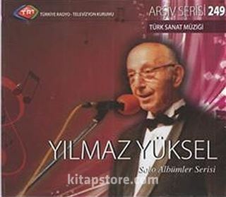 TRT Arşiv Serisi 249 / Yılmaz Yüksel Solo Albümler Serisi