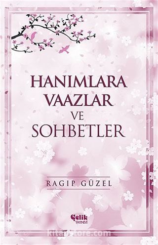 Hanımlara Vaazlar ve Sohbetler