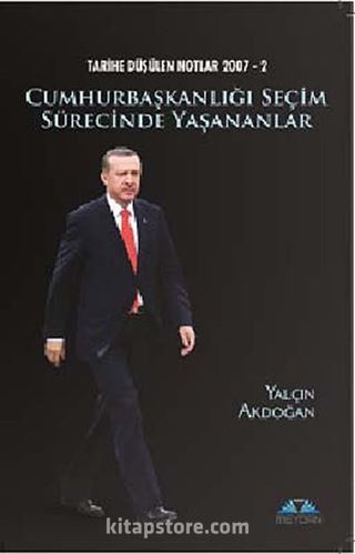 Cumhurbaşkanlığı Seçim Sürecinde Yaşananlar