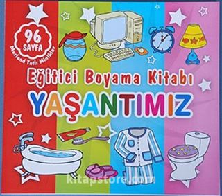 Yaşantımız - Eğitici Boyama Kitabı / Merland Tatlı Minikler