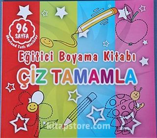 Çiz Tamamla - Eğitici Boyama Kitabı / Merland Tatlı Minikler