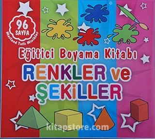 Renkler ve Şekiller - Eğitici Boyama Kitabı / Merland Tatlı Minikler