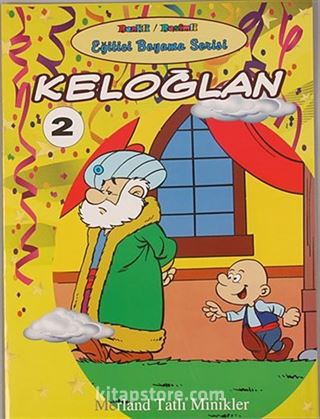 Keloğlan - Eğitici Boyama Kitabı 2 / Merland Tatlı Minikler