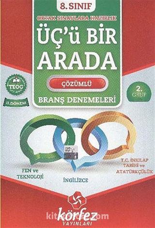 8. Sınıf Üçü Bir Arada Çözümlü Branş Denemeleri II. Dönem 2. Grup