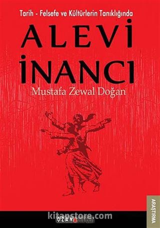 Tarih - Felsefe ve Kültürlerin Tanıklığında Alevi İnancı