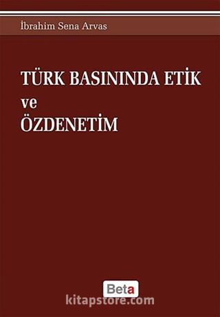 Türk Basınında Etik ve Özdenetim