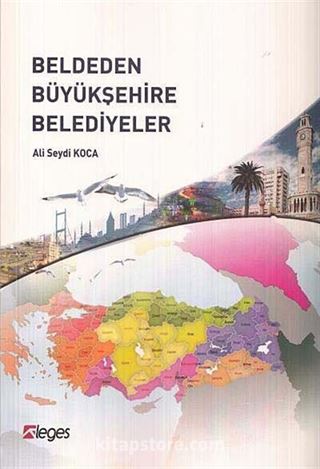 Beldeden Büyükşehire Belediyeler