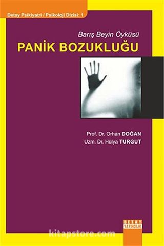 Barış Beyin Öyküsü - Panik Bozukluğu