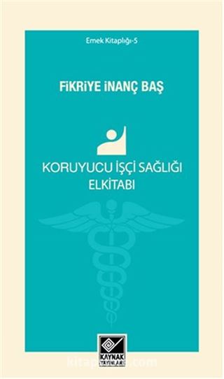 Koruyucu İşçi Sağlığı El kitabı