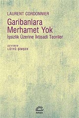 Garibanlara Merhamet Yok