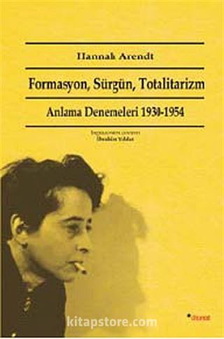 Formasyon, Sürgün, Totalitarizm