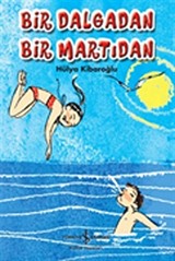 Bir Dalgadan Bir Martıdan