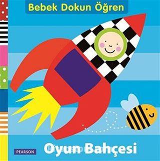 Oyun Bahçesi / Bebek Dokun Öğren