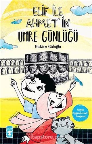 Elif İle Ahmet'in Umre Günlüğü