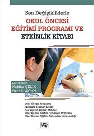 Son Değişikliklerle Okul Öncesi Eğitimi Programı ve Etkinlik Kitabı