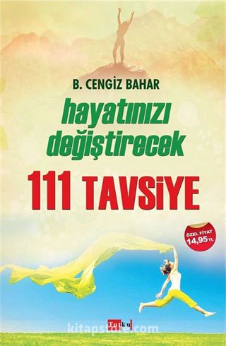 Hayatınıza Katkı Sağlayacak 111 Tavsiye