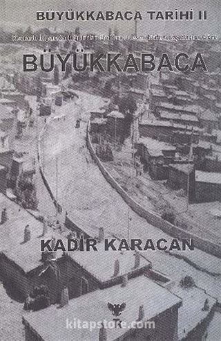 Büyükkabaca Tarihi II