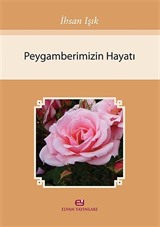 Peygamberimizin Hayatı