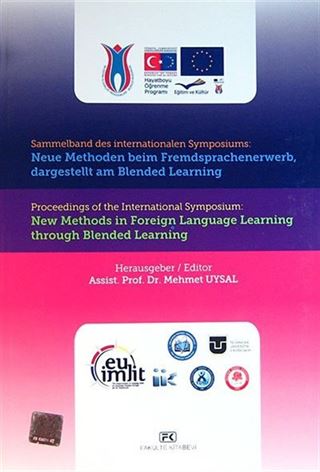 Sammerband des internationalen Symposiums: Neue Methoden beim Fremdsorachenerwerb, dargestellt am Blended Learning