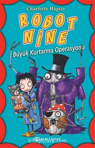 Robot Nine / Büyük Kurtarma Operasyonu