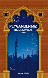 Peygamberimiz Hz. Muhammed (s.a.s.)