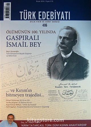 Türk Edebiyatı / Aylık Fikir ve Sanat Dergisi Sayı:486 Nisan 2014