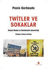 Twitler ve Sokaklar