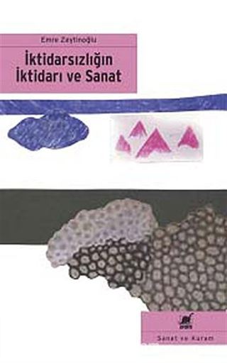 İktidarsızlığın İktidarı ve Sanat