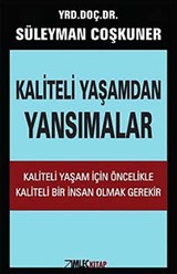 Kaliteli Yaşamdan Yansımalar