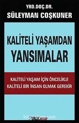 Kaliteli Yaşamdan Yansımalar