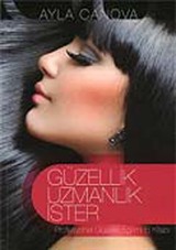 Güzellik Uzmanlık İster