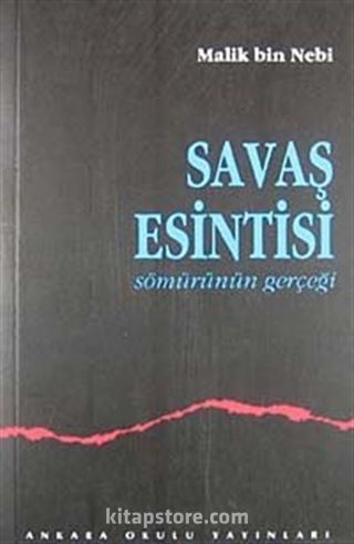 Savaş Esintisi-Sömürünün Gerçeği