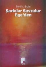 Şarkılar Savrulur Ege'den