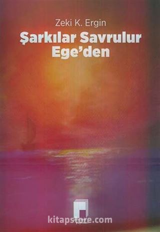 Şarkılar Savrulur Ege'den