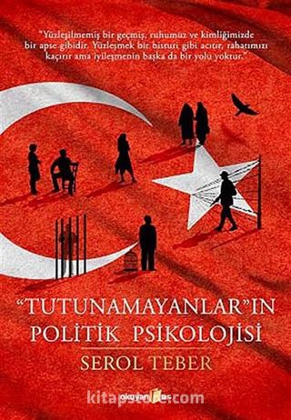 'Tutunamayanlar'ın Politik Psikolojisi