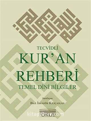 Tecvidli Kur'an Rehberi - Temel Dini Bilgiler