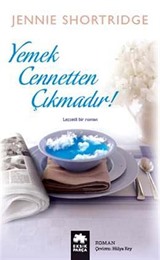 Yemek Cennetten Çıkmadır!