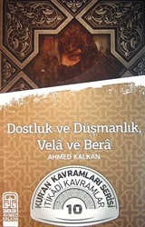 Dostluk ve Düşmanlık, Vela ve Bera