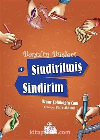 Sindirilmiş Sindirim / Deniz'in Düşleri -4