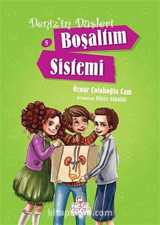 Boşaltım Sistemi / Deniz'in Düşleri -5