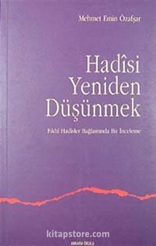 Hadisi Yeniden Düşünmek