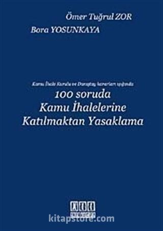 100 Soruda Kamu İhalelerine Katılmaktan Yasaklama