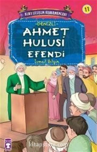 Ahmet Hulusi Efendi / Kurtuluşun Kahramanları -11