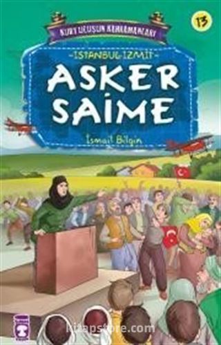 Asker Saime / Kurtuluşun Kahramanları -13