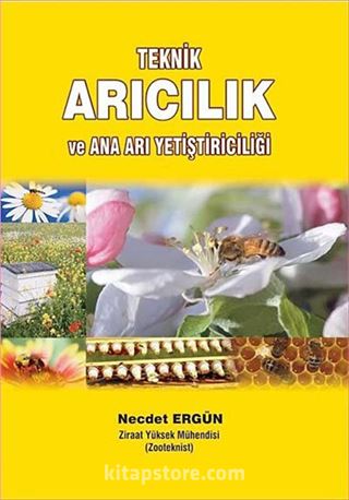 Teknik Arıcılık ve Ana Arı Yetiştiriciliği